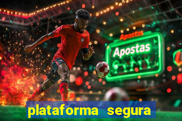 plataforma segura de jogos para ganhar dinheiro